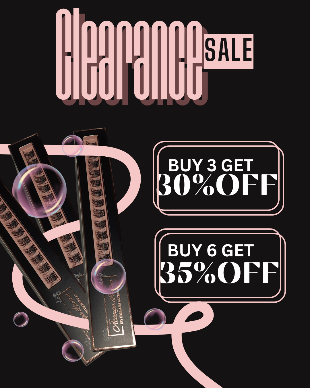 Promotional graphic for a clearance sale with eye lash extensions and discount information on a black background.